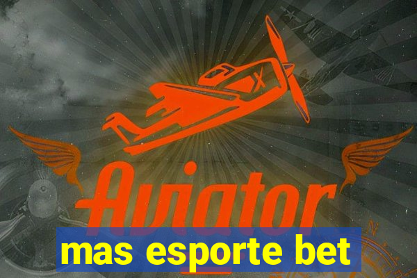 mas esporte bet